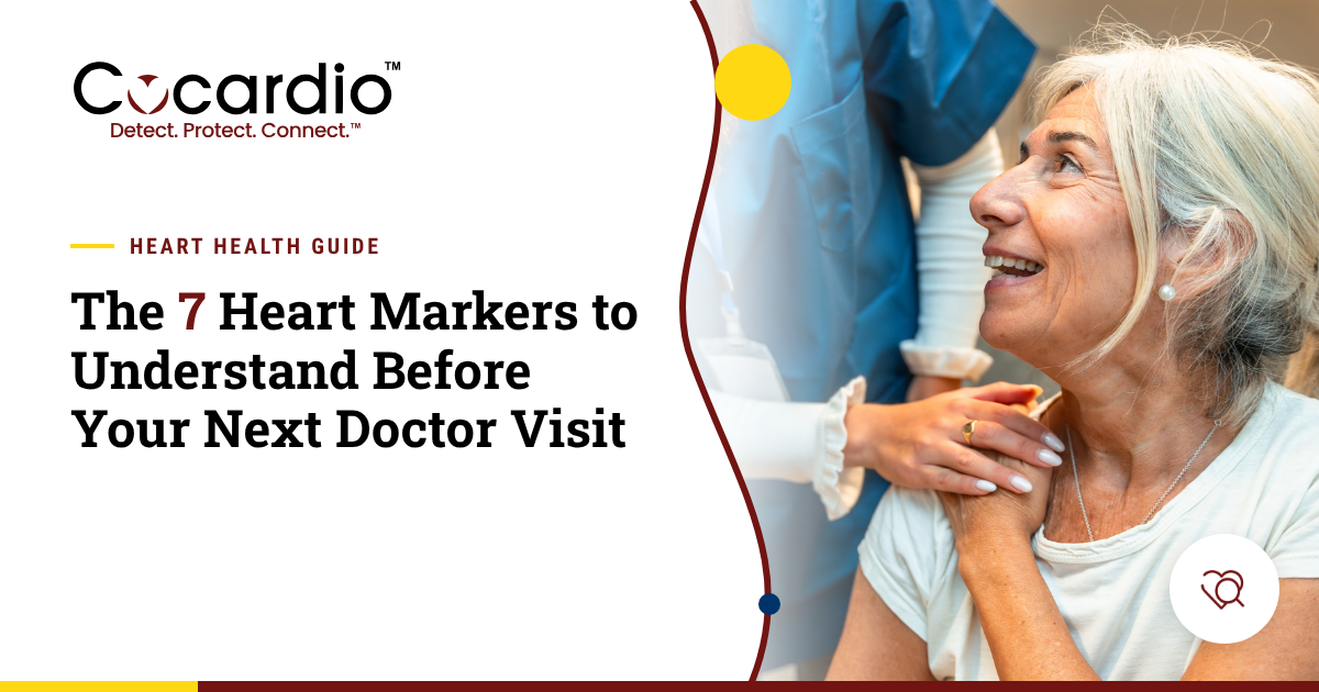 The 7 Heart Markers to Understand Before Your Next Doctor Visit