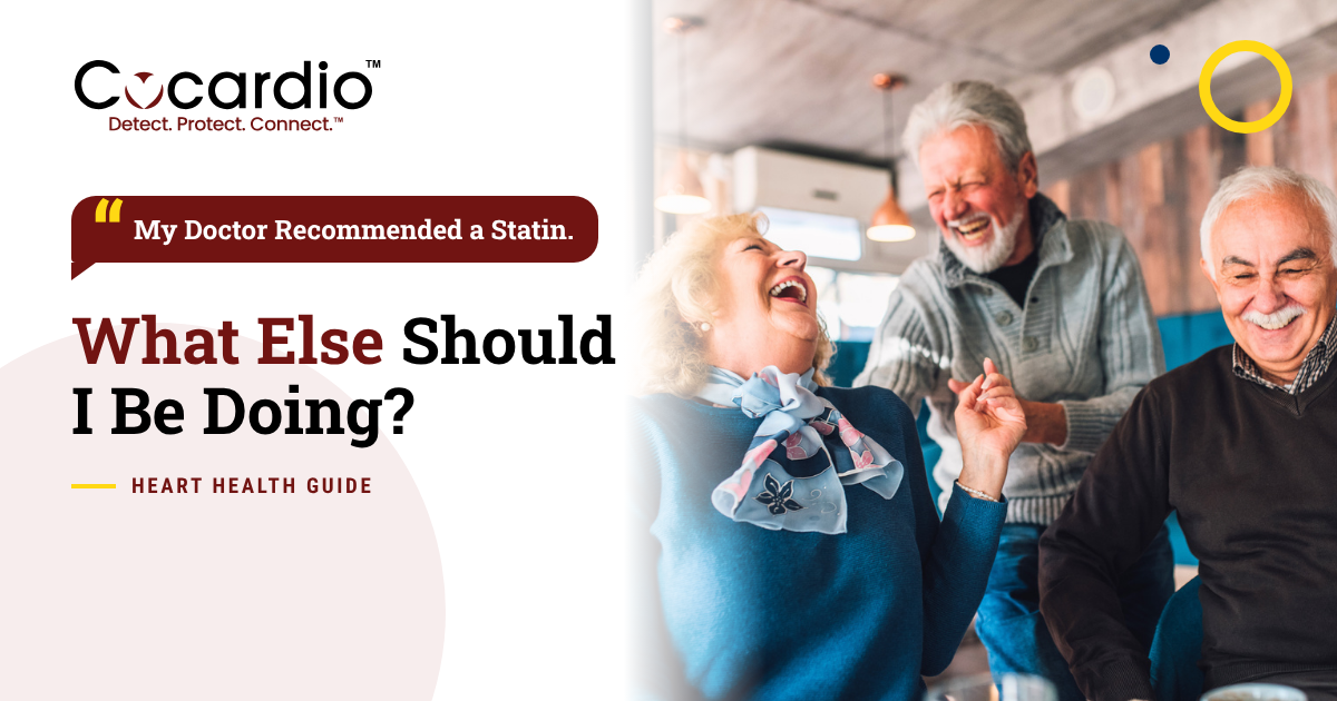 My Doctor Recommended a Statin. What Else Should I Be Doing?